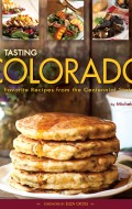 Tasting Colorado cookbook | BoulderLocavore.com