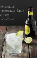 Grapefruit-lemongrass-lime infused gin and tonic cocktail BoulderLocavore.com
