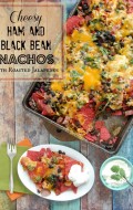 Cheesy Ham and Black Bean Nachos | BoulderLocavore.com