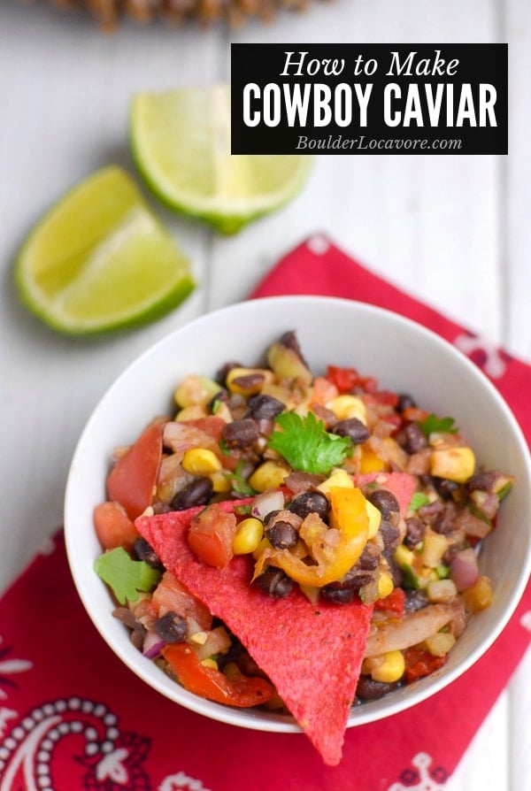 Colorful Cowboy Caviar Recipe Boulder Locavore