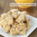 Baked Coconut-Pecan Chicken Tenders