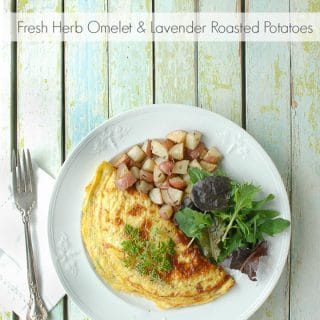Fresh Herb Omelet and Lavender Roasted Potatoes - BoulderLocavore.com