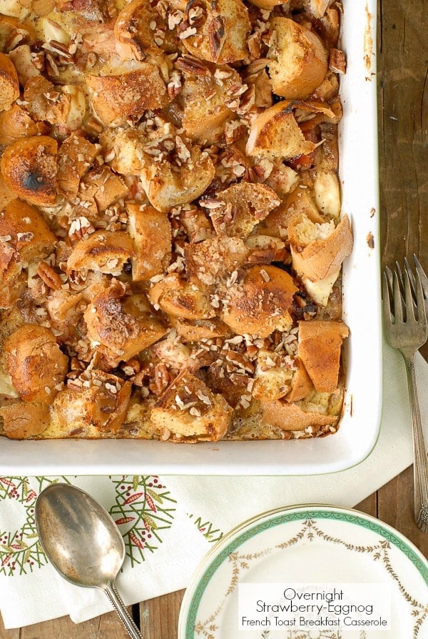 Overnight Strawberry-Eggnog French Toast Breakfast Casserole