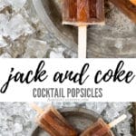 Jack and Mexican Coke cocktail popsicles