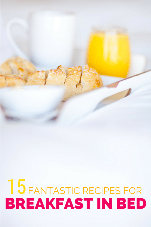 titled photo - 15 Fantastic Recipes for Breakfast in Bed