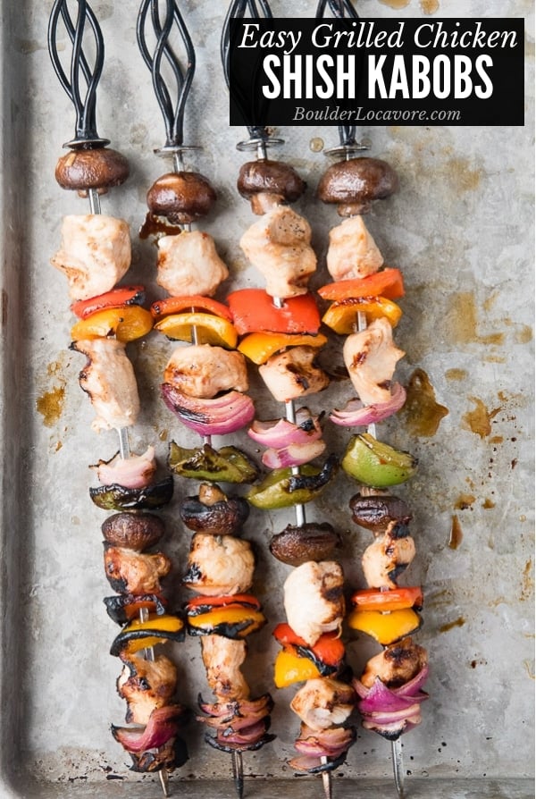 Easy Grilled Chicken Shish Kabobs Boulder Locavore