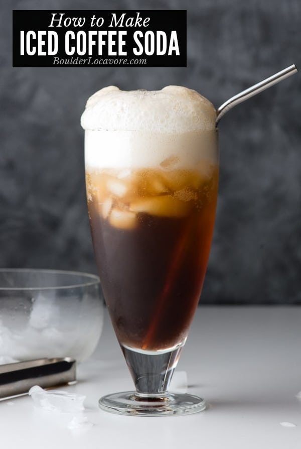 How To Make Iced Coffee Soda Boulder Locavore®