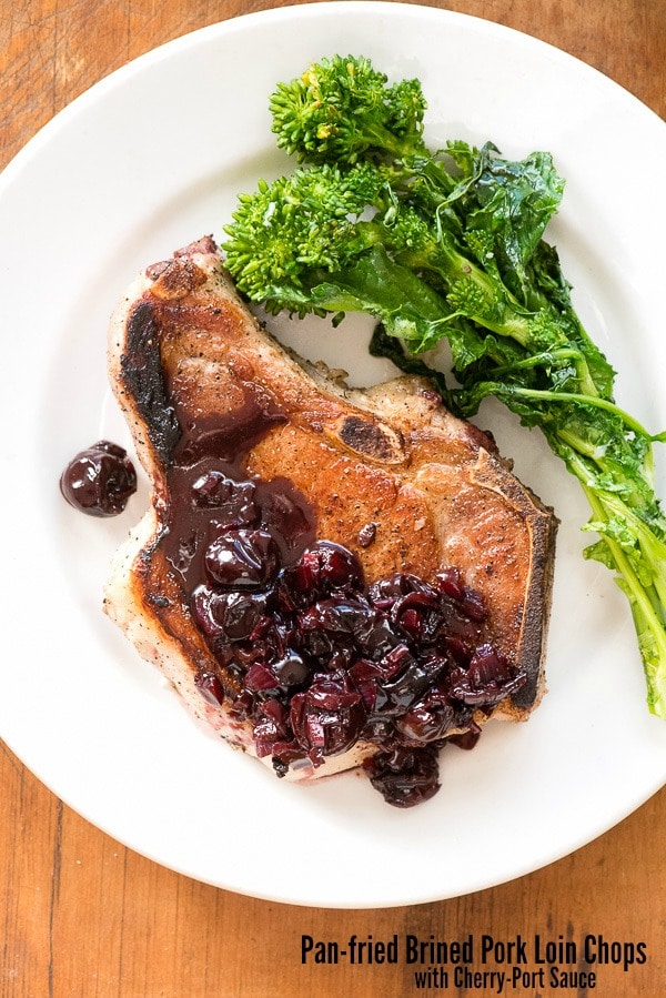 Pan-fried Brined Pork Loin Chops with Cherry-Port Sauce. 