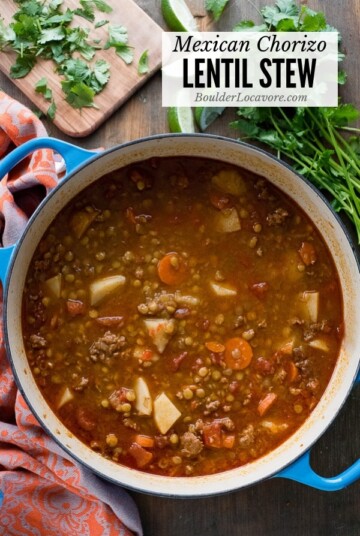 Lentil Stew with Mexican Chorizo - Boulder Locavore