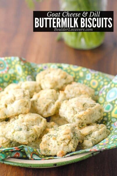 Goat Cheese Dill Mini Biscuits - Easy recipe - Boulder Locavore®