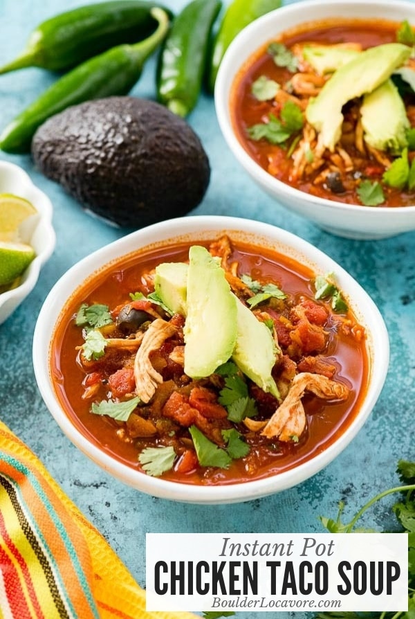 Bowl of Chicken Taco Soup with toppings made in the Instant Pot