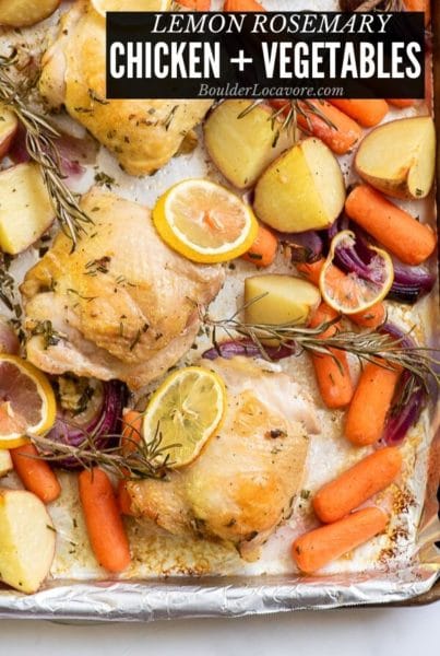 Lemon Rosemary Chicken Thighs + Vegetables - 30 Minute Dinner recipe