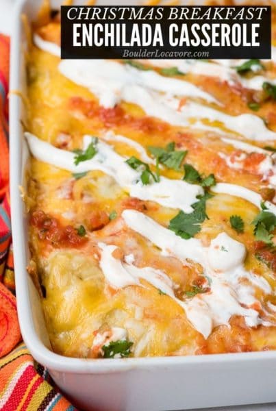 Easy Breakfast Enchilada Recipe - Christmas Breakfast Casserole