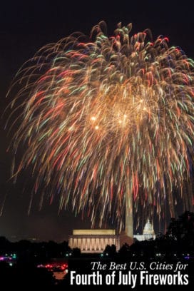 Fireworks over Washington DC monuments: Best U.S. Cities for Fourth of July Fireworks