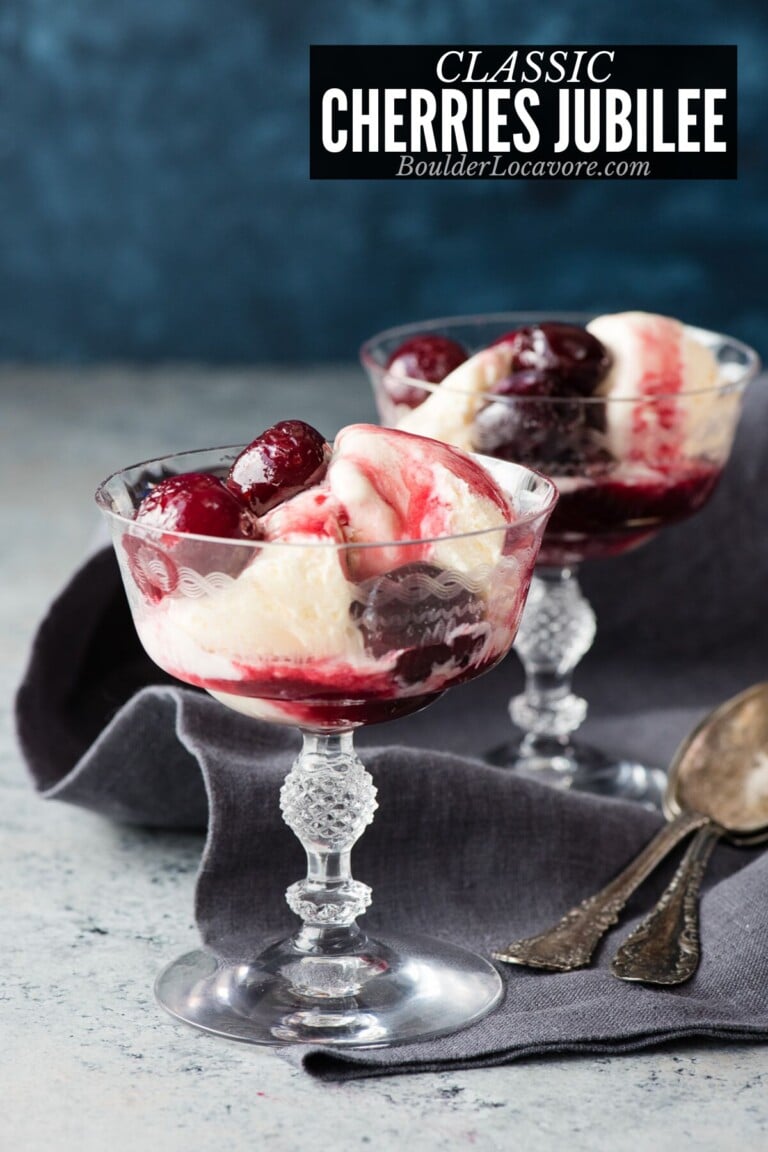 Classic Cherries Jubilee Recipe Boulder Locavore
