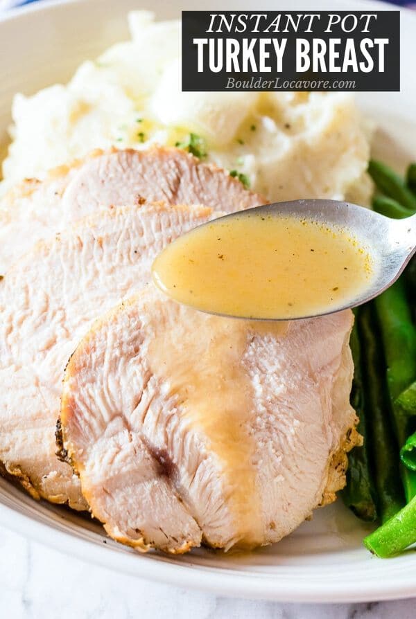 Instant Pot Turkey Breast with pan juices