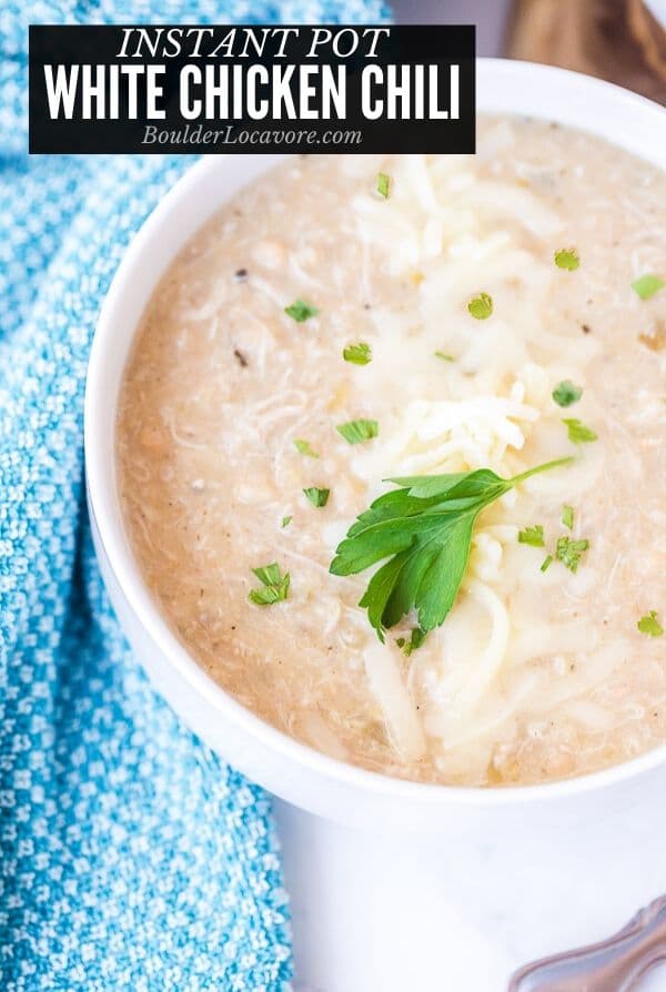 Instant Pot White Chicken Chili - Boulder Locavore