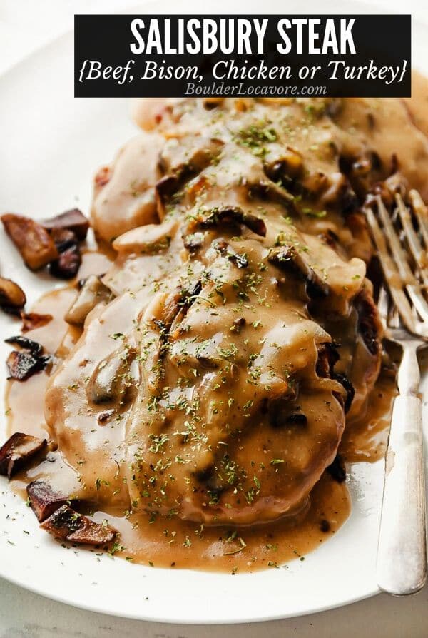 salisbury steak slathered with homemade gravy, mushrooms and onions