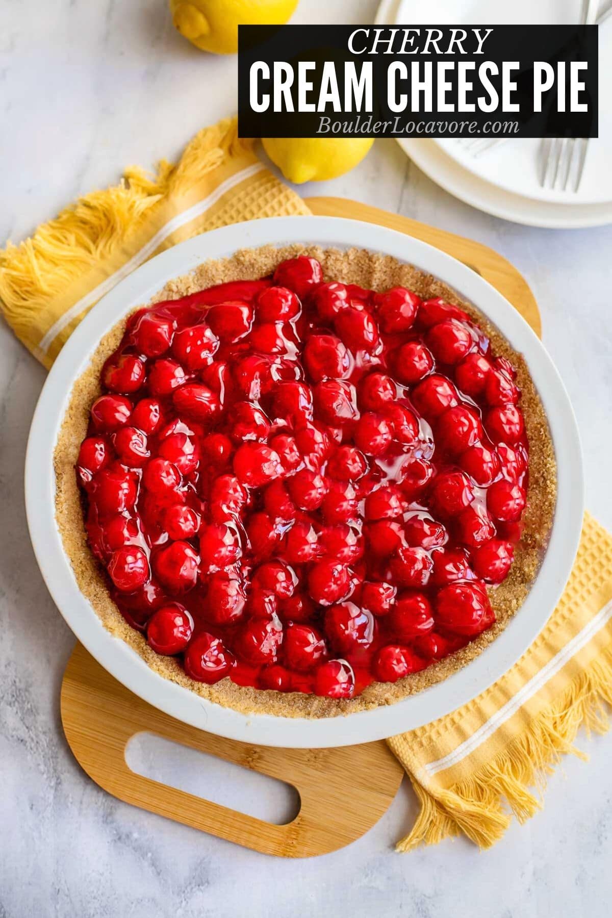 Cherry Cream Cheese Pie - an EASY Dessert recipe - Boulder Locavore®