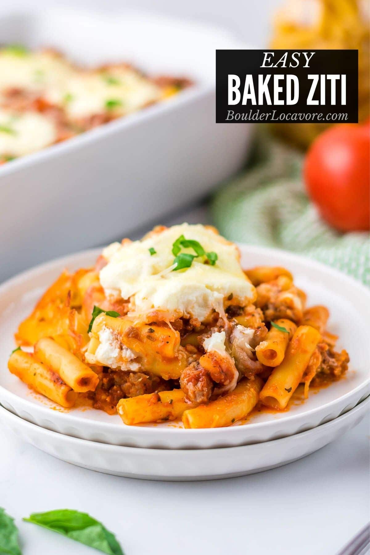 Easy Baked Ziti Recipe - Boulder Locavore