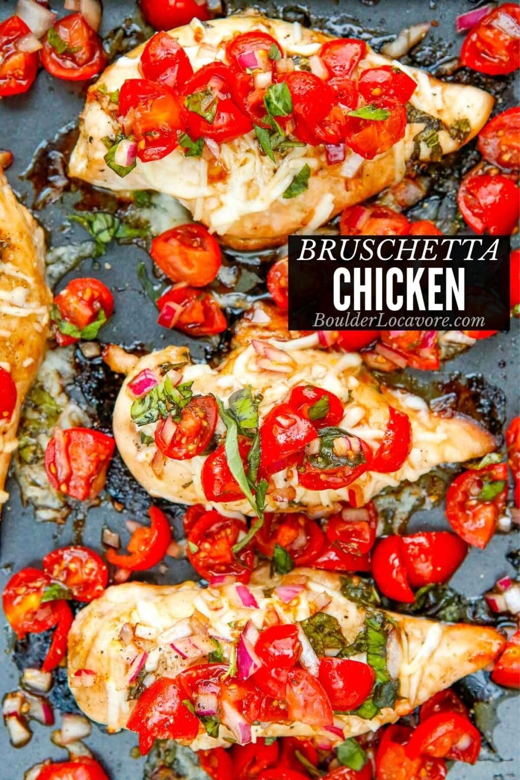 Bruschetta Chicken recipe - Baked, Grilled or Stove Top - Boulder Locavore