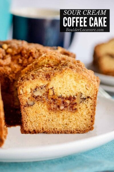 Sour Cream Coffee Cake with Streusel Topping - Boulder Locavore