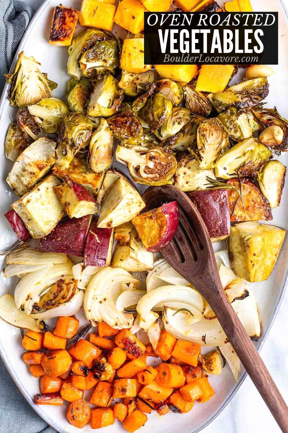 Oven Roasted Vegetables with Maple Mustard sauce - Boulder Locavore