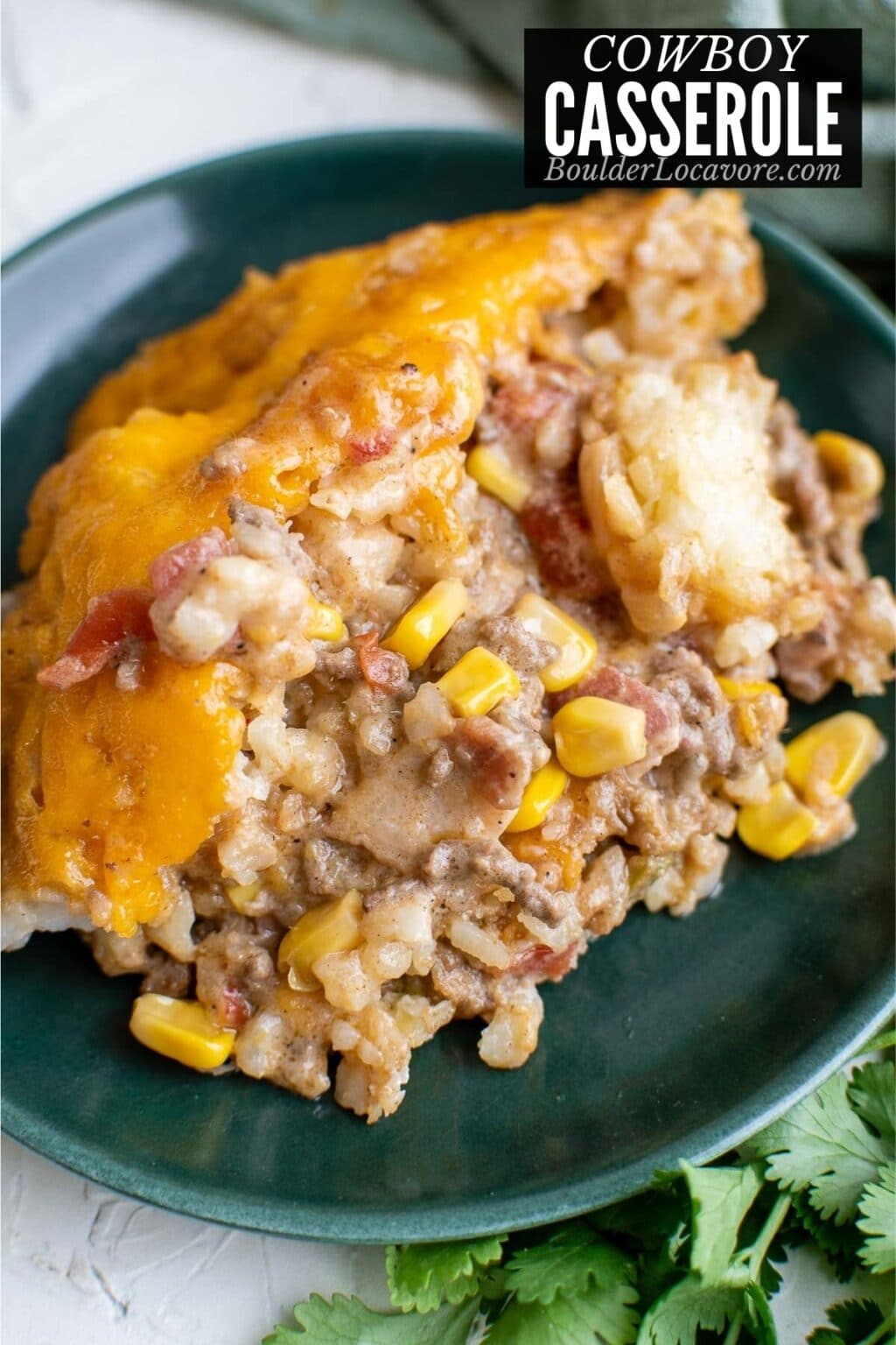 Cowboy Casserole - Family Favorite Easy Recipe - Boulder Locavore