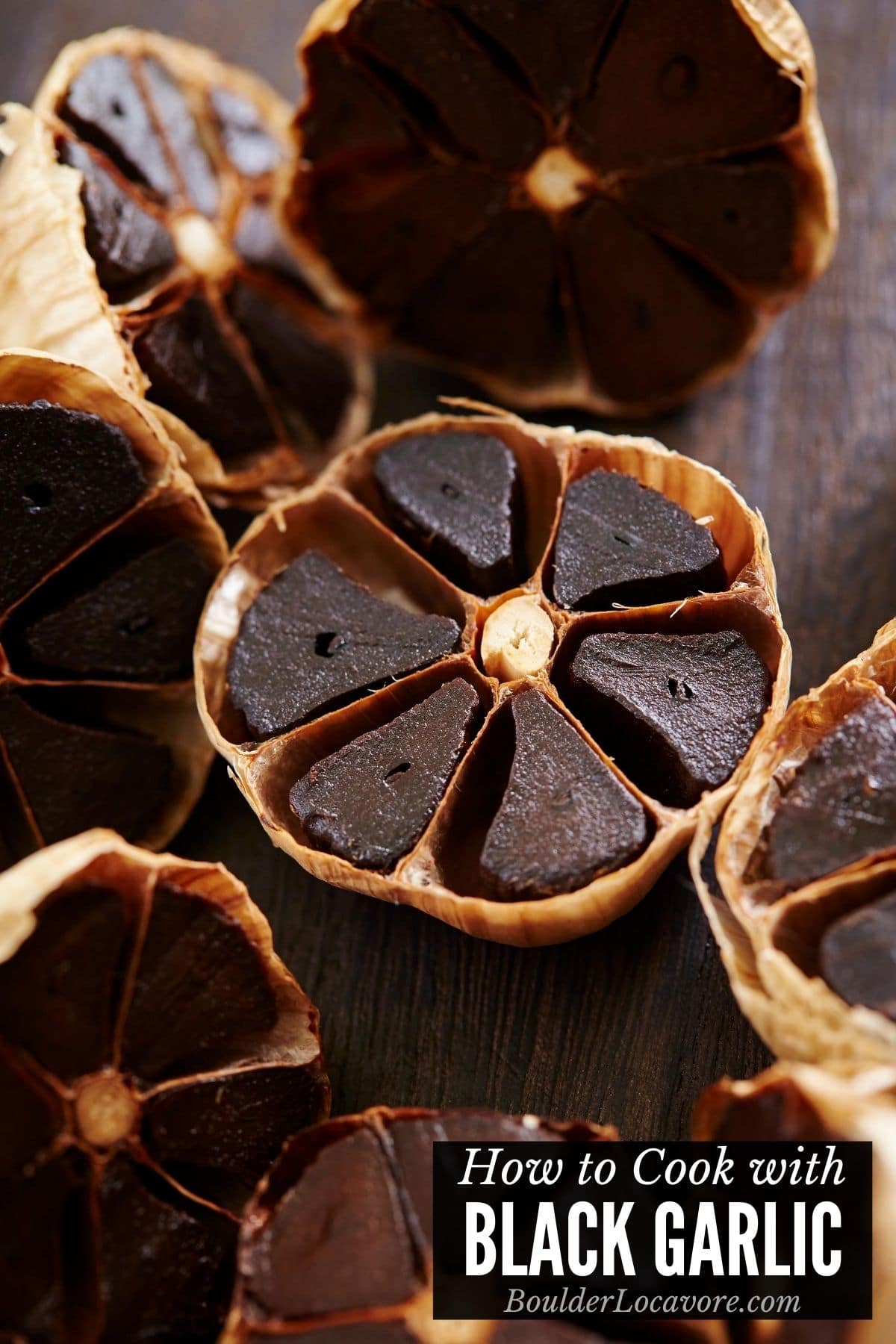 Black Garlic: What is It, How to Make it & Use it - Boulder Locavore®