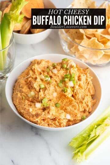 Buffalo Chicken Dip - 3 Ways to Make it - Boulder Locavore