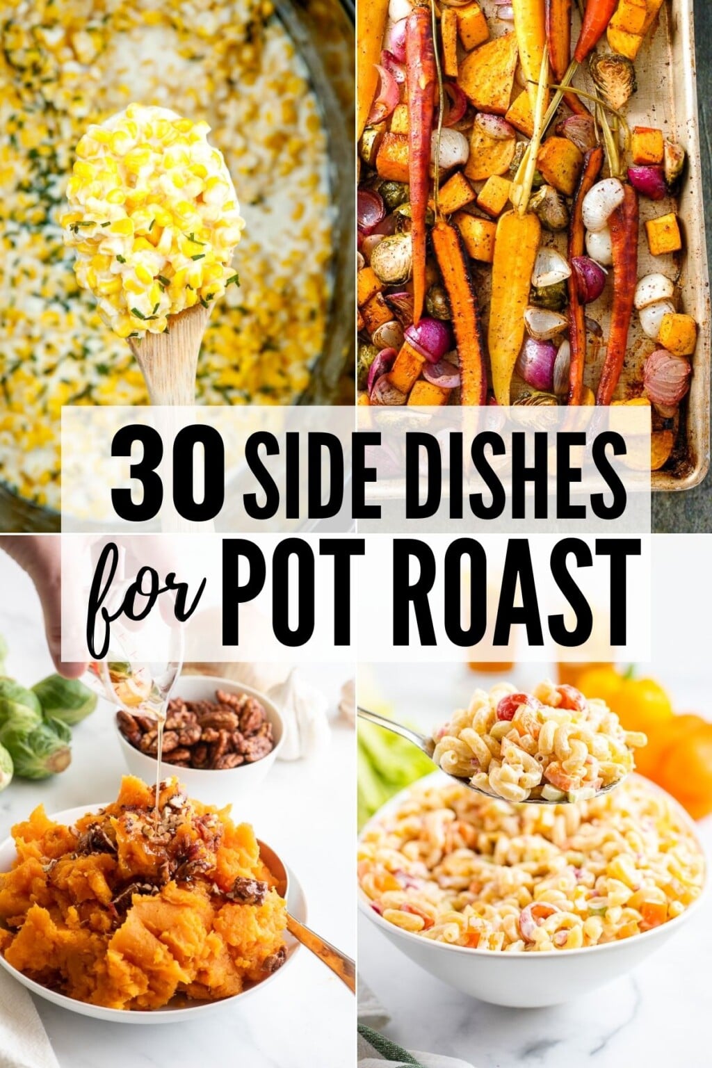 30 Easy Side Dishes for Pot Roast - Boulder Locavore