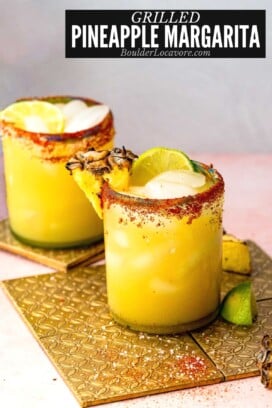 grilled pineapple margarita with chile pepper rim.